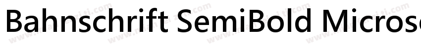 Bahnschrift SemiBold MicrosoftYaHei字体转换